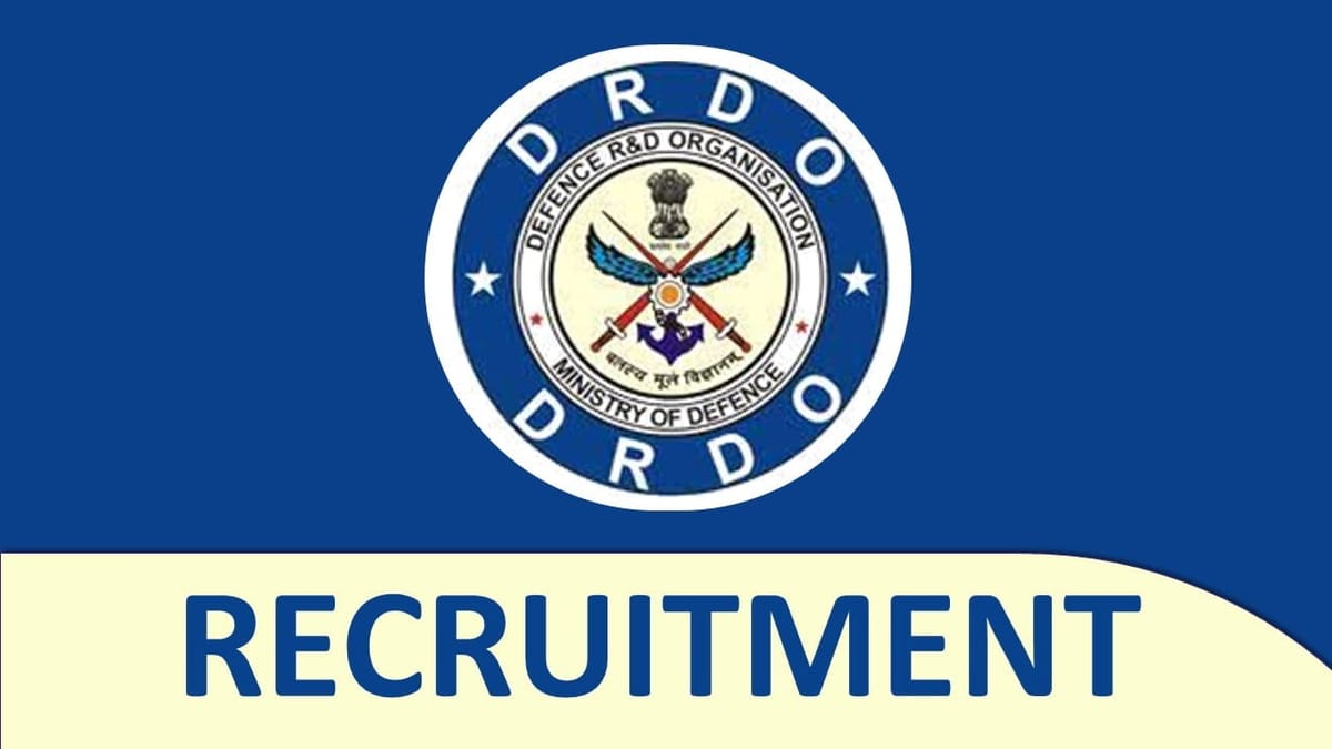 DRDO Recruitment 2023: Monthly Salary upto 54000, Check Post, Qualification, and How to Apply