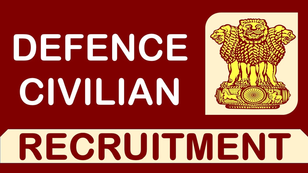 Defence Civilian Recruitment 2023: Check Posts, Qualification and How to Apply