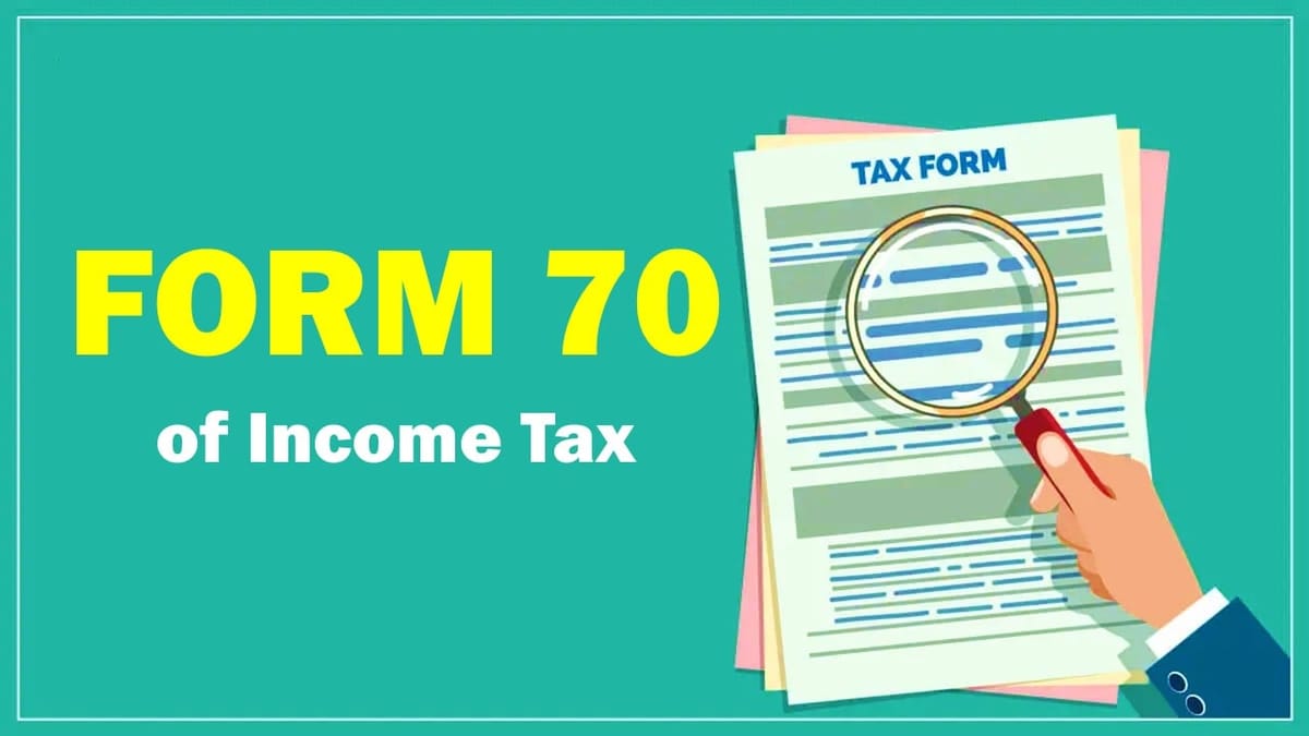 Form 70 now available for filing on Income Tax Portal