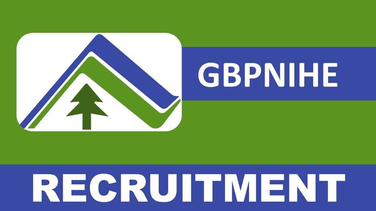 GBPNIHE Recruitment 2023: Check Posts, Age, Qualification, Salary and How to Apply