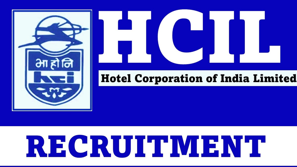 HCIL Recruitment 2023 for 62 Vacancies: Check Posts, Qualification and How to Apply