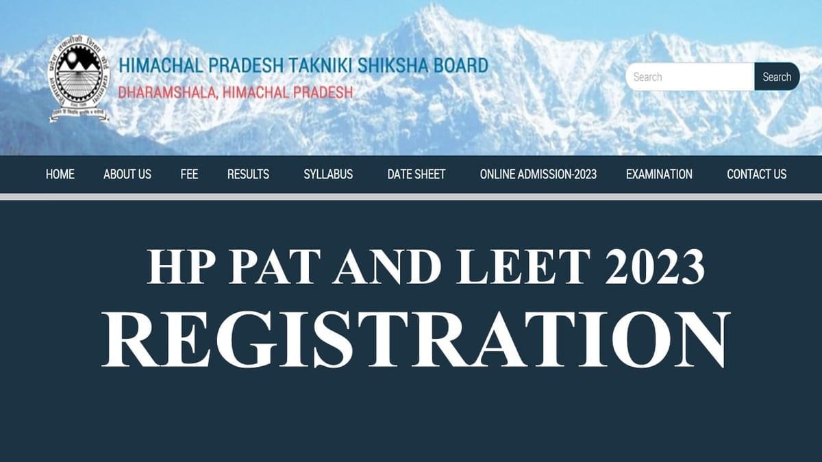 HP PAT and HP LEET 2023: Registration Dates Out, Check Exam Pattern, and How to Apply