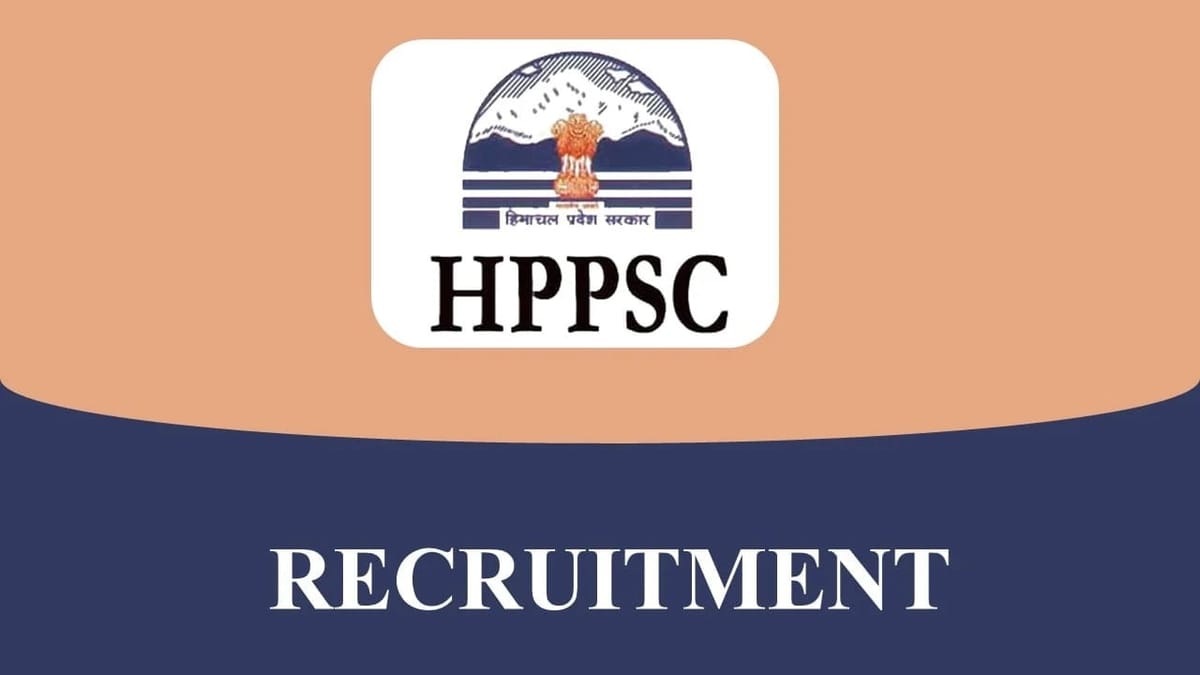HPPSC Recruitment 2023: 360 Vacancies, Monthly Salary up to 64000, Check Post, Eligibility and Other Details