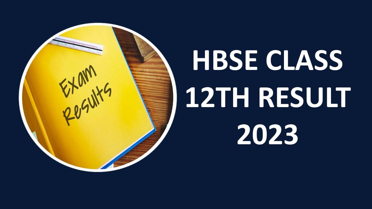 HBSE Class 12th Result 2023: Check Result Date, Get Direct Link for Result