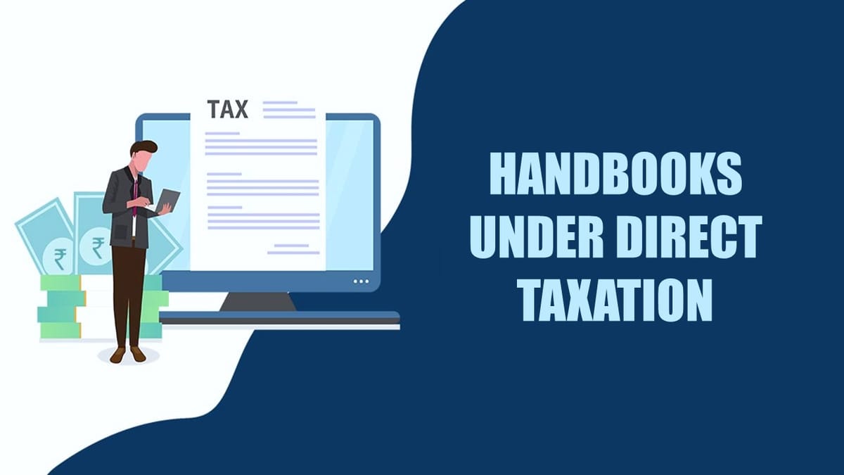 ICAI issued various Handbooks under Direct Taxation