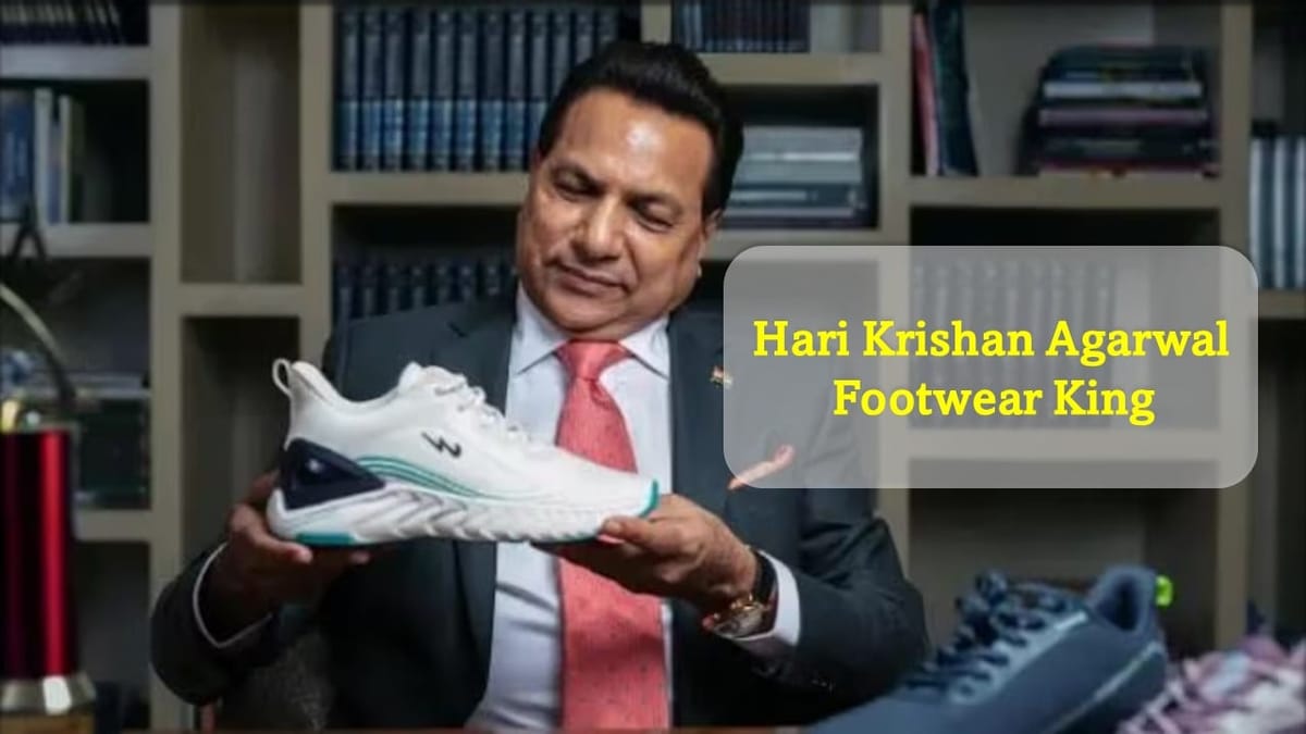 Meet Hari Krishan Agarwal: Self made Man who Built Leading Footwear Brand Campus valued more than 10000 crores