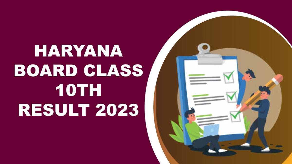 Haryana Board Class 10th Result 2023: Check HBSE Class 10th Result Date and time