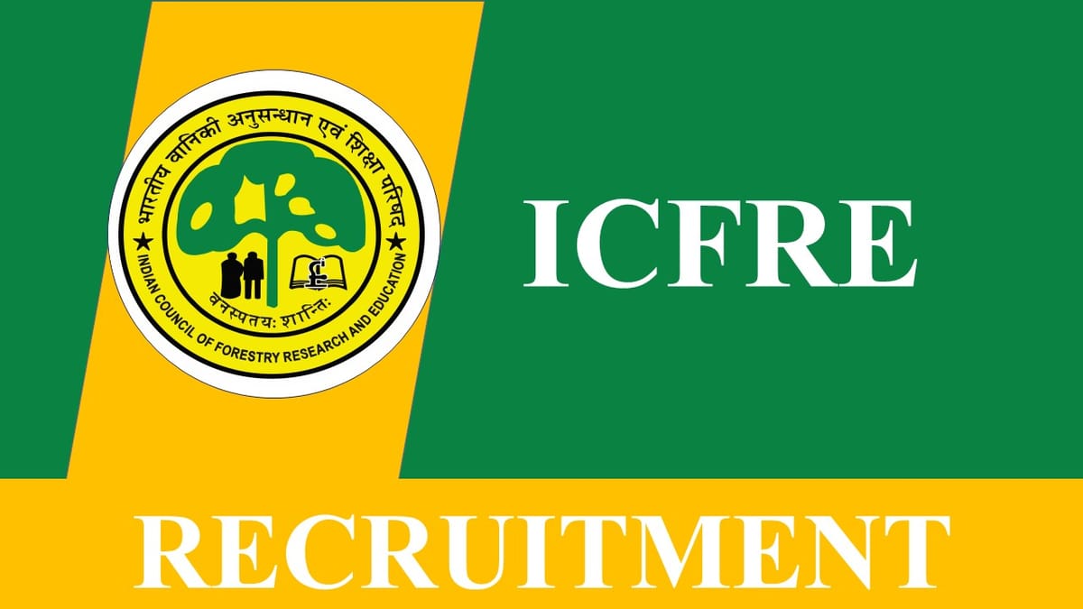 ICFRE Recruitment 2023: Check Posts, Eligibility, Salary and How to Apply