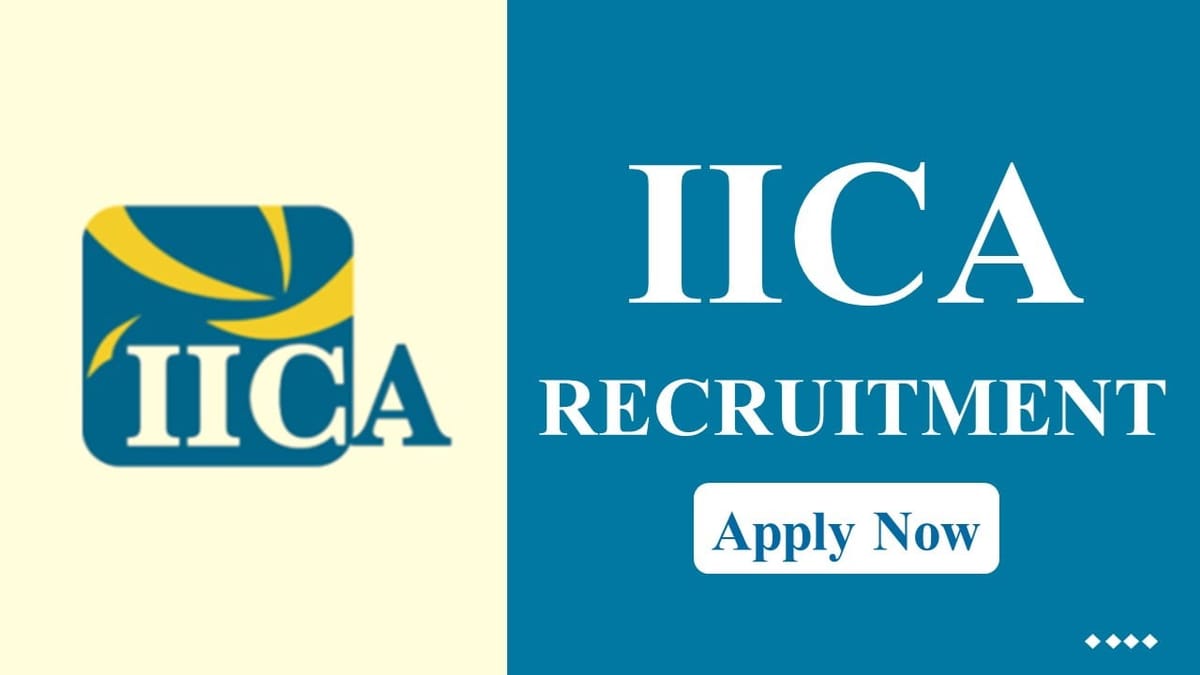 IICA Recruitment 2023: Salary up to 217100, Check Post, Eligibility and Other Vital Details