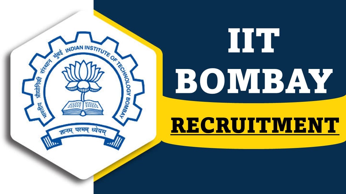 IIT Bombay Recruitment 2023: Monthly Salary up to 60000, Check Post, Eligibility and How to Apply