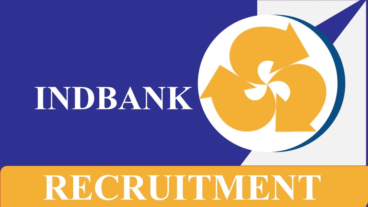 Indbank Recruitment 2023: 12 Vacancies, Check Post, Qualification and Other Details