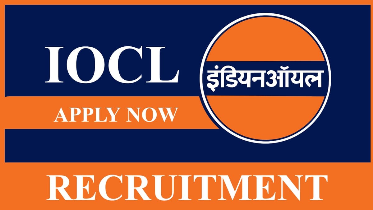 IOCL Recruitment 2023: Check Post, Eligibility and Application Process