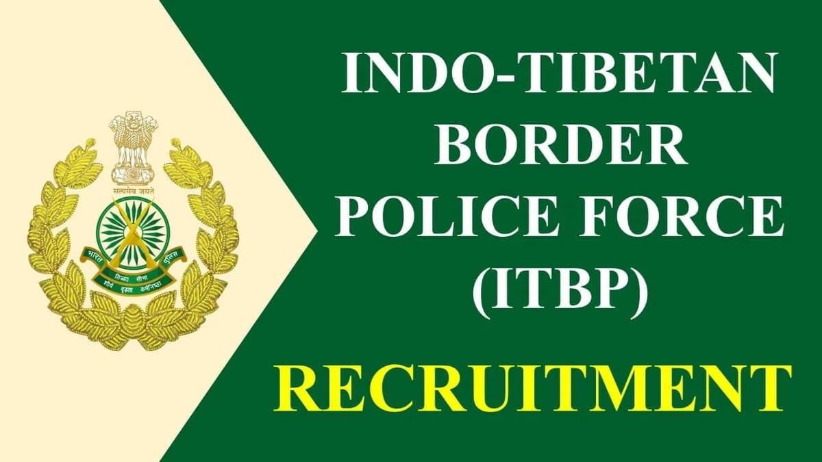 ITBP Recruitment 2023: Monthly 112400, Check Posts, Qualification and How to Apply