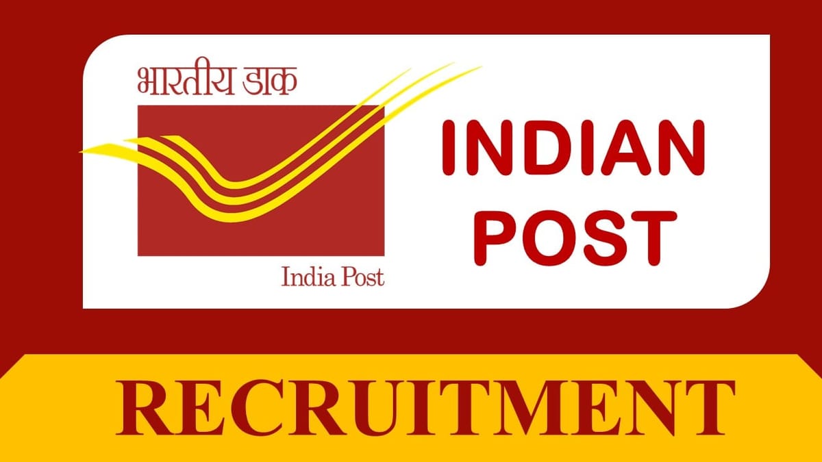 India Post Recruitment 2023: Monthly Salary up to 63200, Check Post, Eligibility and Last Date to Apply