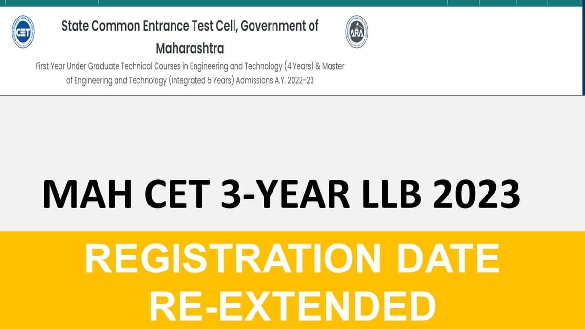 MAH CET LLB (3-Year) 2023: Registration extended, Apply Till April 4, Check Details and Official Notification