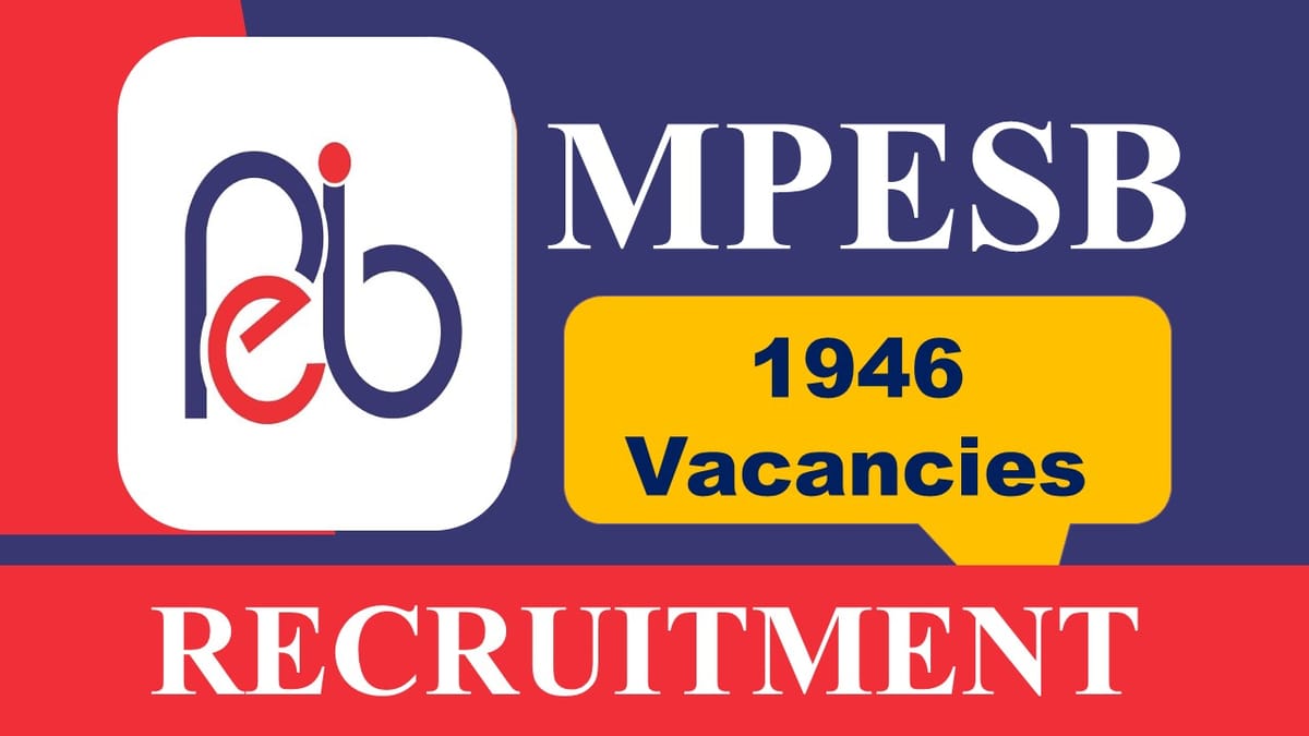 MPESB Recruitment 2023: 1946 Vacancies, Check Posts, Monthly Salary, Online Registration Process