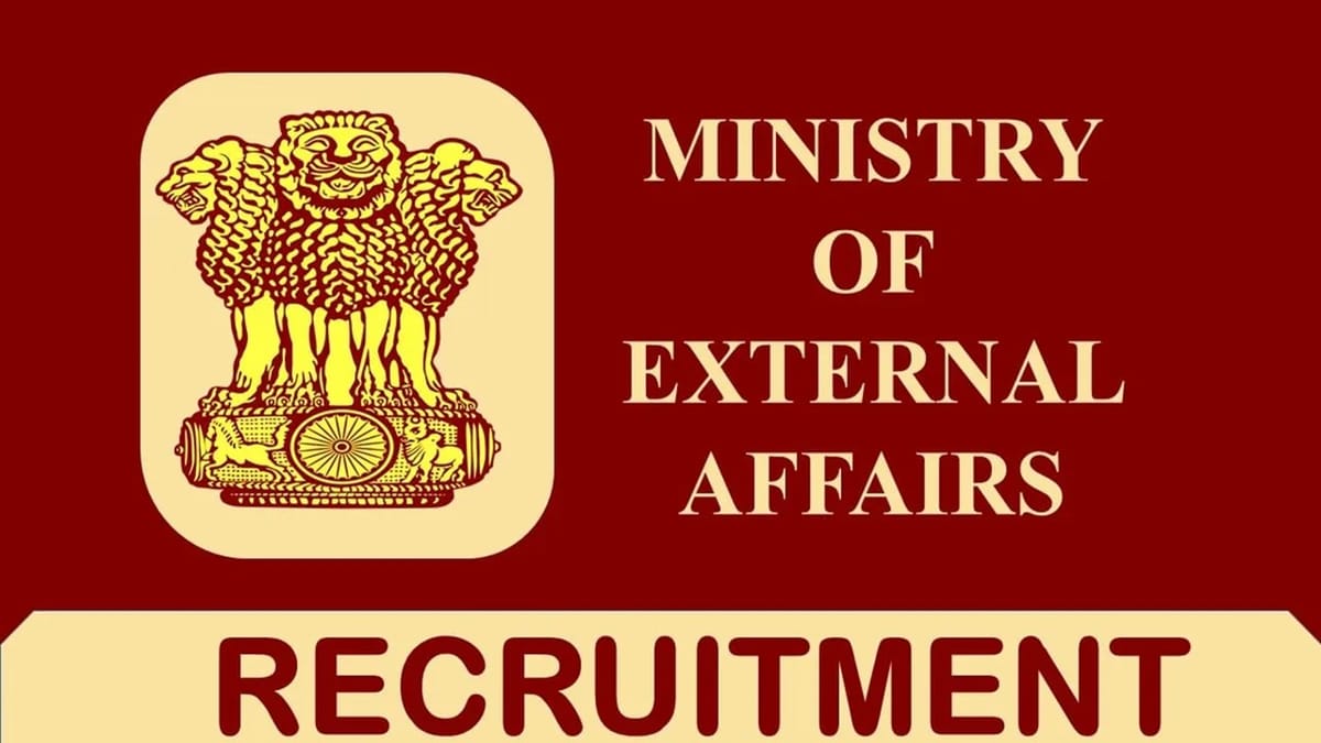 Ministry of External Affairs Recruitment 2023: Check Post, Vacancies, Eligibility and How to Apply