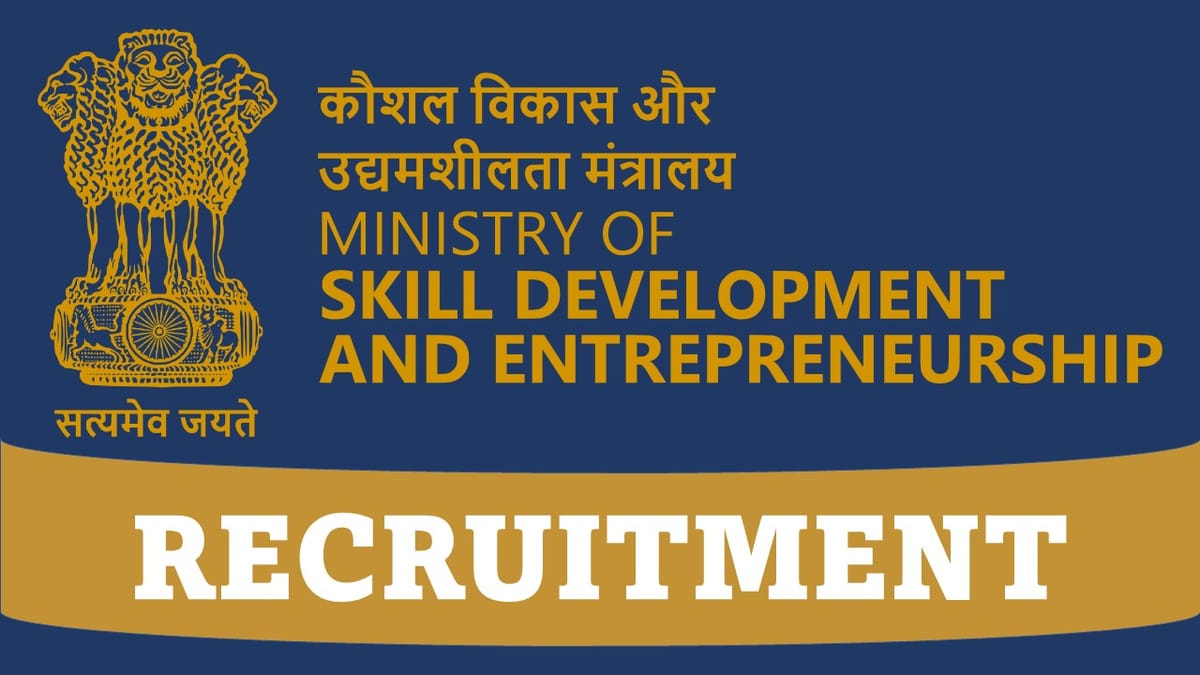 Ministry of Skill Development and Entrepreneurship Recruitment 2023: Check Posts, Age, Qualification, Salary and How to Apply