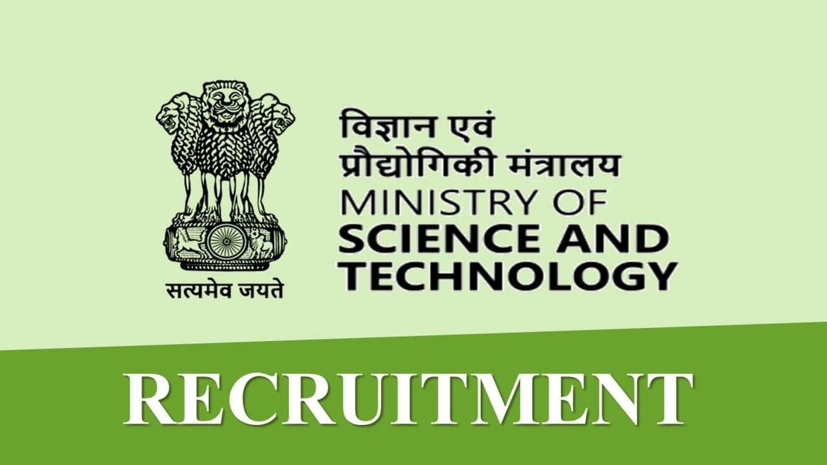 Ministry of Science and Technology Recruitment 2023: Check Post, Eligibility, Qualification and How to Apply