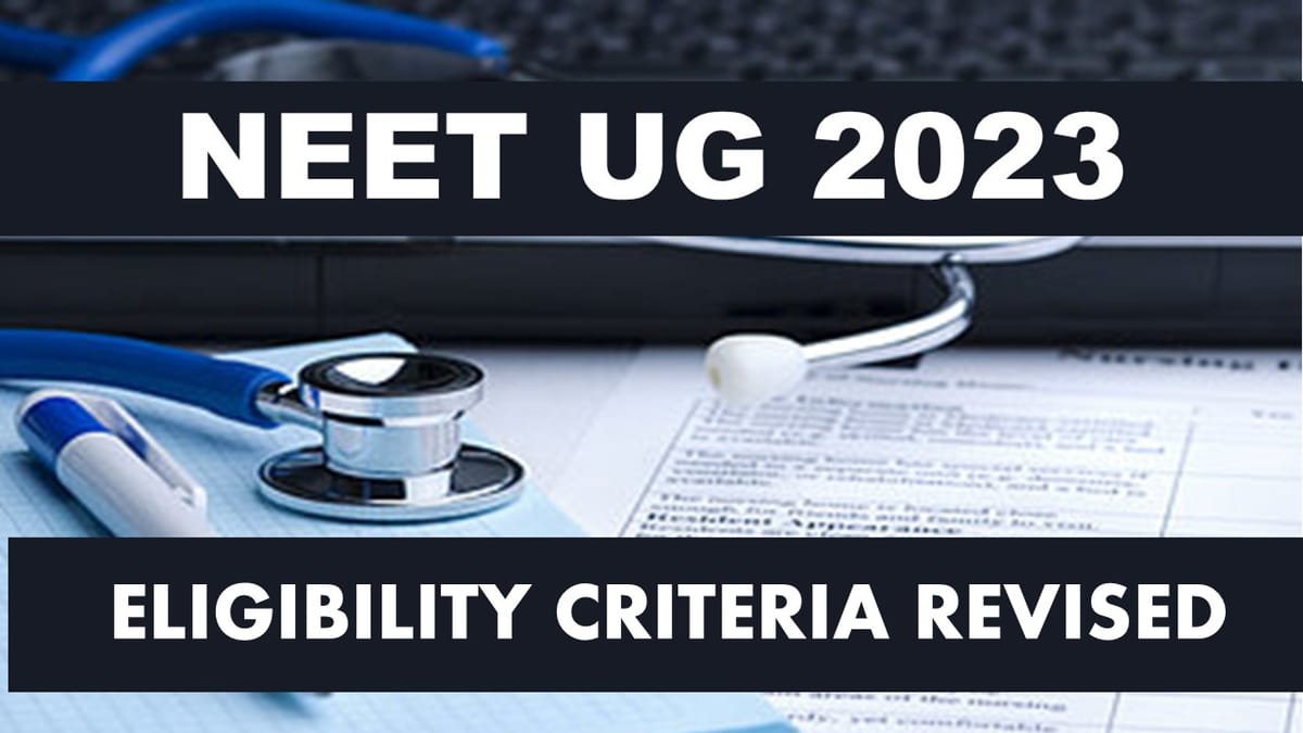 NEET UG 2023: Eligibility Criteria Revised for OCI Candidates, Download official Notification