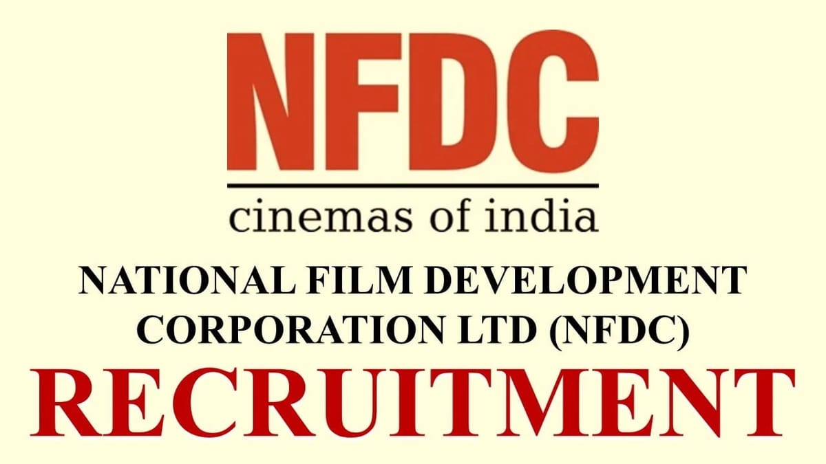 NFDC Recruitment 2023: 16 Vacancies, Monthly Salary up to 120000, Check Post, Age, Qualification, Other Details