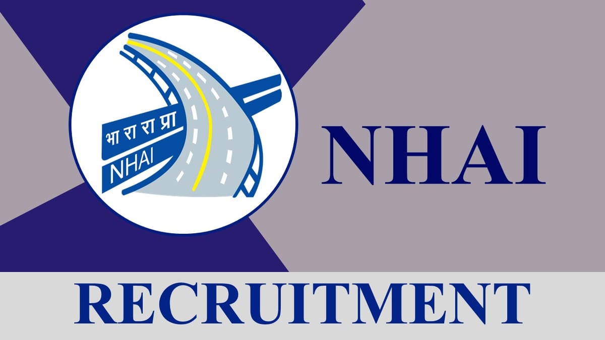 NHAI Recruitment 2023: Monthly Salary up to 218200, Check Post, Eligibility and How to Apply