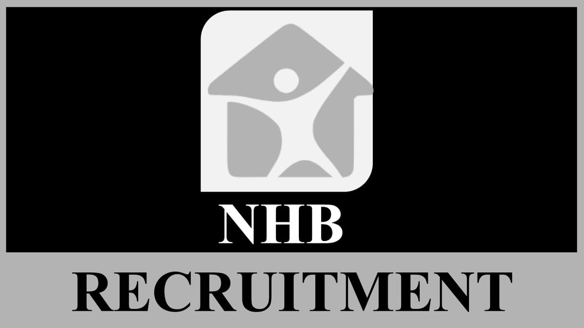 National Housing Bank Recruitment 2023: Monthly Salary up to 350000, Check Posts, Eligibility and Application Procedure
