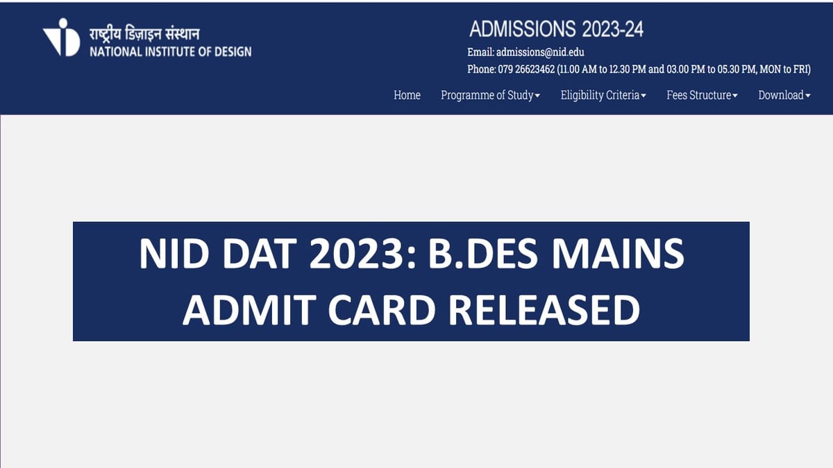 NID DAT 2023: B.Des Mains Admit Card Released, Check Exam Pattern, How to Download Admit Card