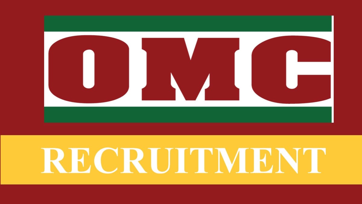OMC Recruitment 2023: Monthly Salary up to 209200, Check Vacancies, Age, Qualification and Other Vital Details