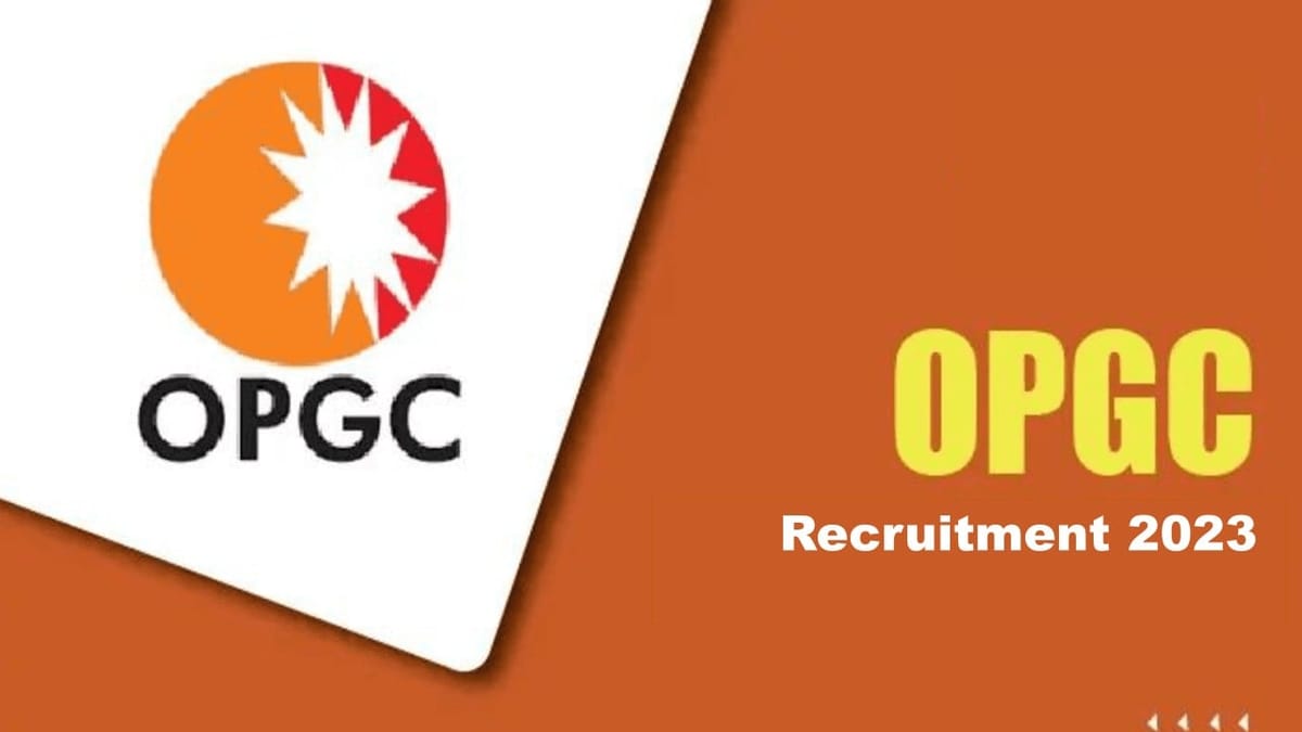 OPGC Recruitment 2023: 20 Vacancies, Monthly Salary upto 70000, Check Post, Eligibility and Other Details