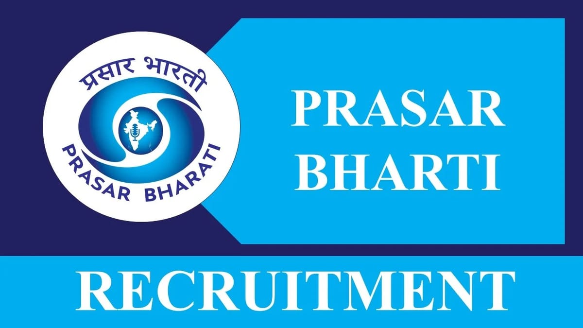 Prasar Bharati Recruitment 2023: Check Post, Age Limit, Qualification and How to Apply