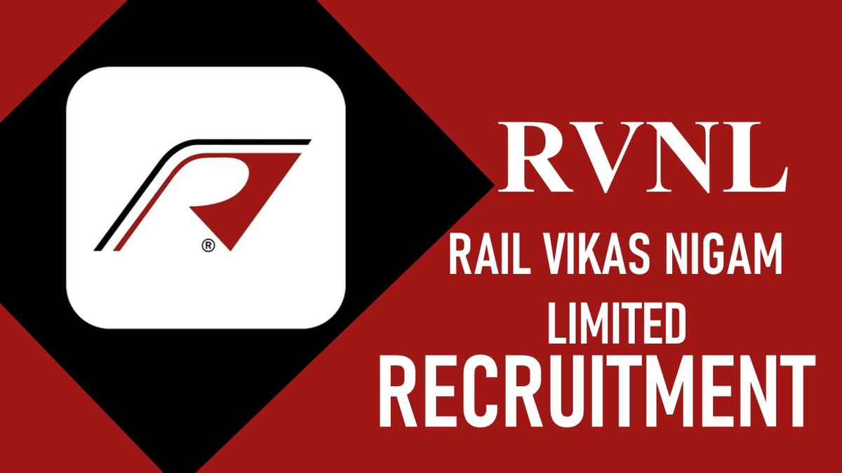 RVNL Recruitment 2023: Check Post, Vacancies, Eligibility and Application Process
