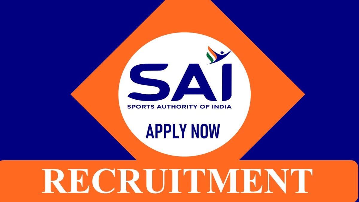 SAI Recruitment 2023: Monthly Salary up to 70000, Check Post, Qualification, How to Apply