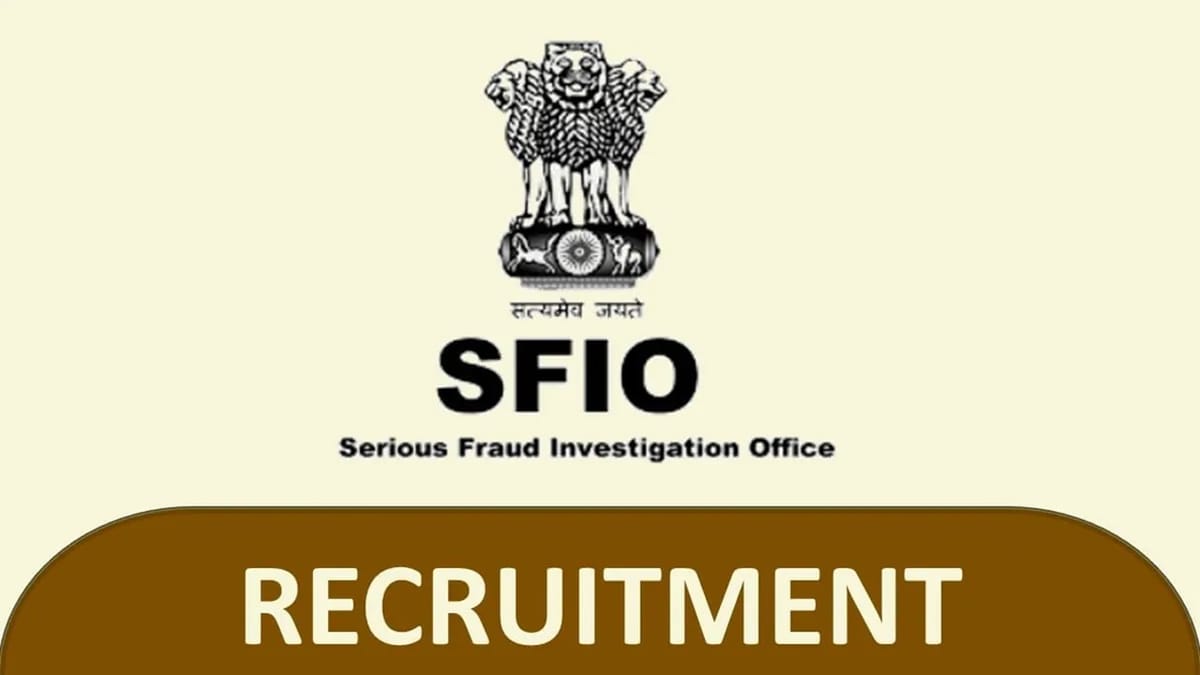 SFIO Recruitment 2023 for 40 Vacancies: Monthly Salary upto 215900, Check Post, Eligibility, How to Apply