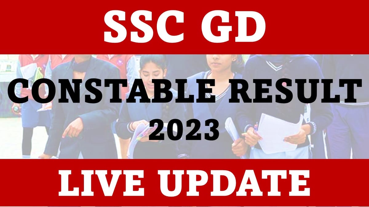 SSC GD Constable Result 2023 Live Updates Know How to Check Result