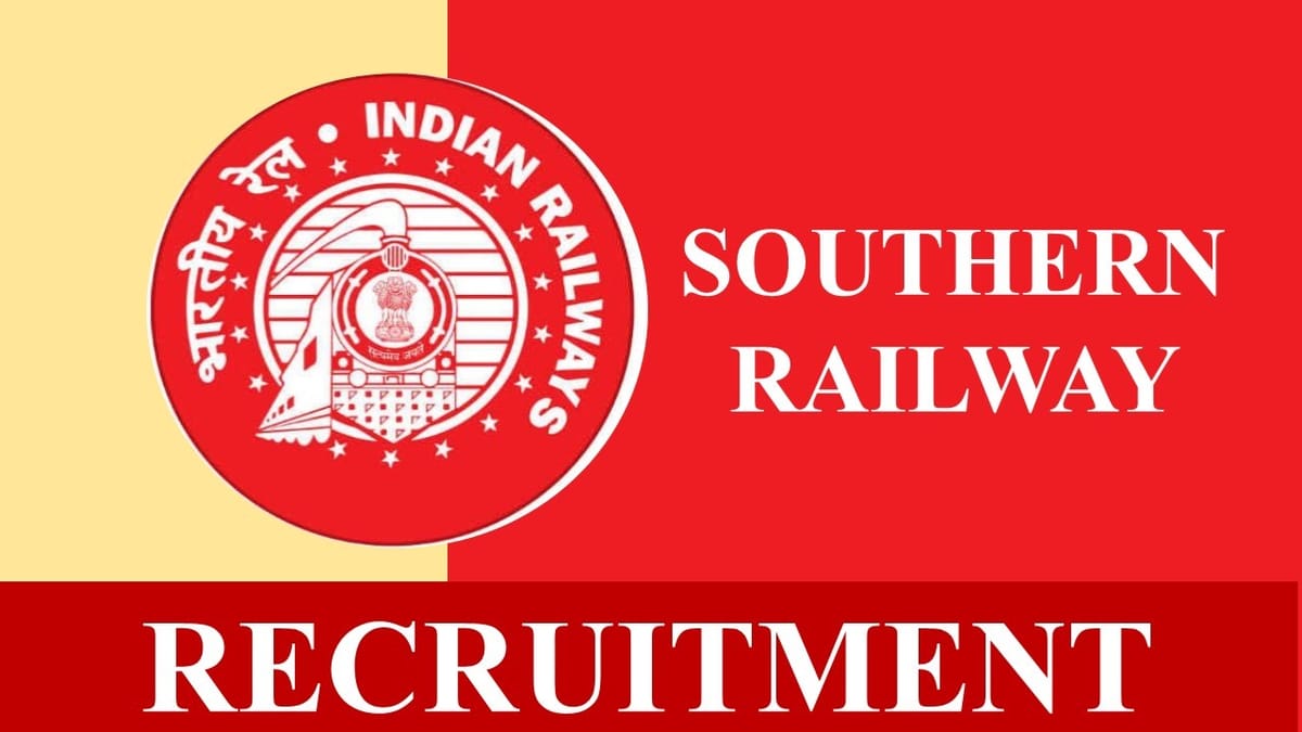 Southern Railway Recruitment 2023 for 24 Vacancies: Check Posts, Qualification, and How to Apply