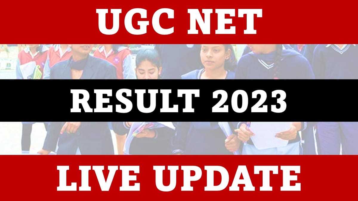 UGC NET Result 2023 Live Updates: Get Latest Updates, Check How To Download Result