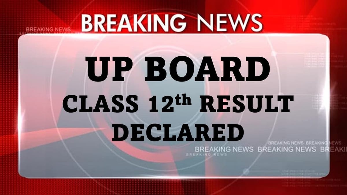 UP Board Class 10th, 12th Result 2023 Declared, Check Important Details, How to View Result, Get Direct Link for Result