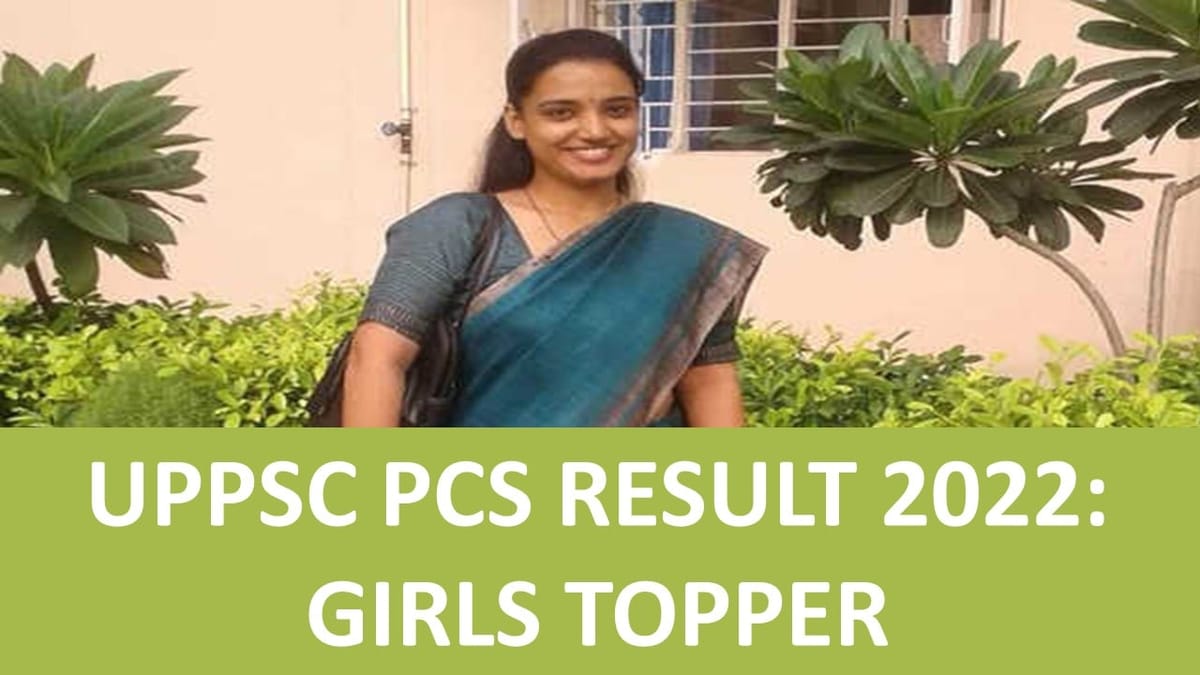 UPPSC PCS Result 2022 Declared, Girls Create History by Securing 8 out of 10 Top Ranks