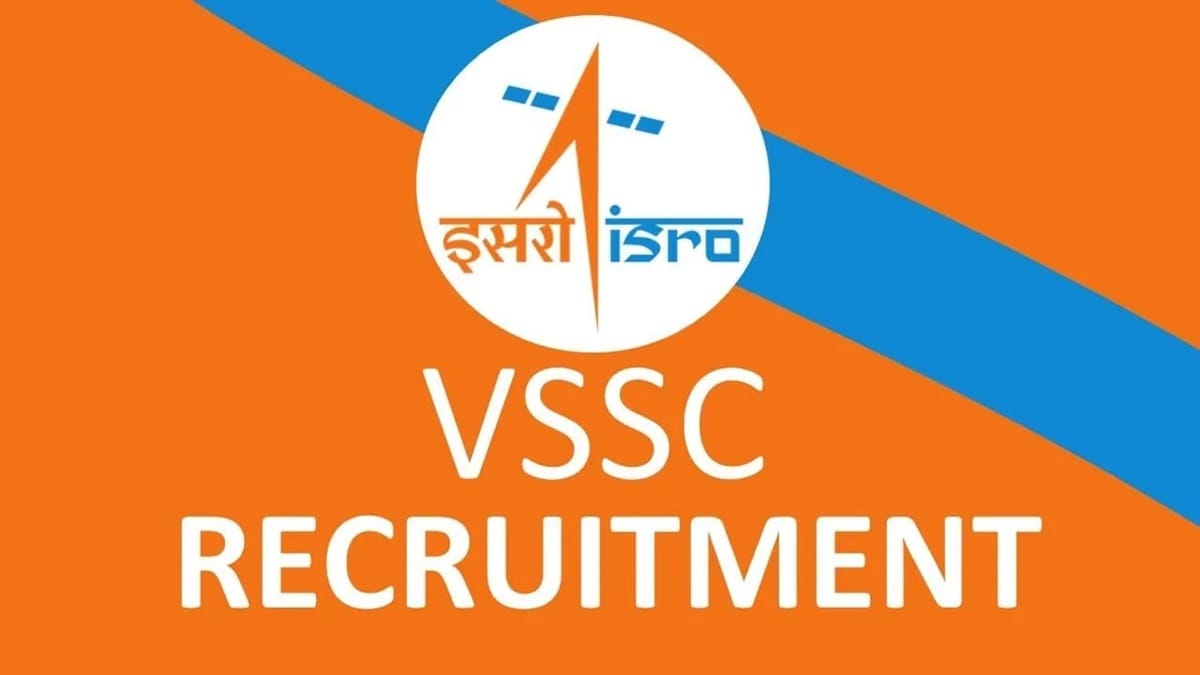 VSSC Recruitment 2023: Check Posts, Pay Scale, Qualification and How to Apply
