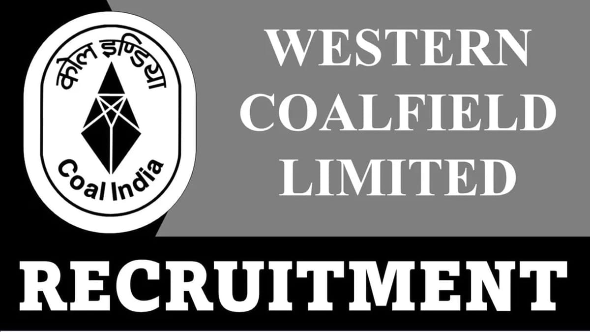 Western Coalfields Recruitment 2023: Monthly Salary up to 320000, Check Post, Eligibility and Other Details