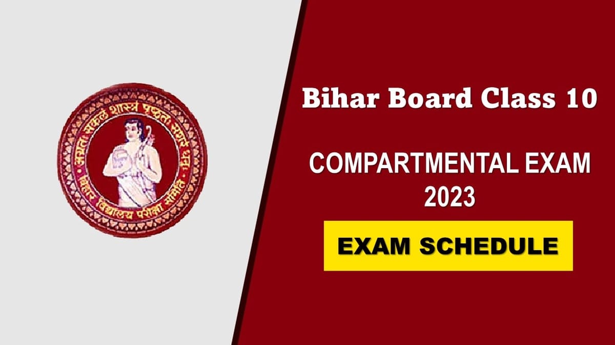 Bihar Board Class 10 Compartmental Exam 2023: Official Exam Schedule Released, Check Exam Dates and Other Important Details