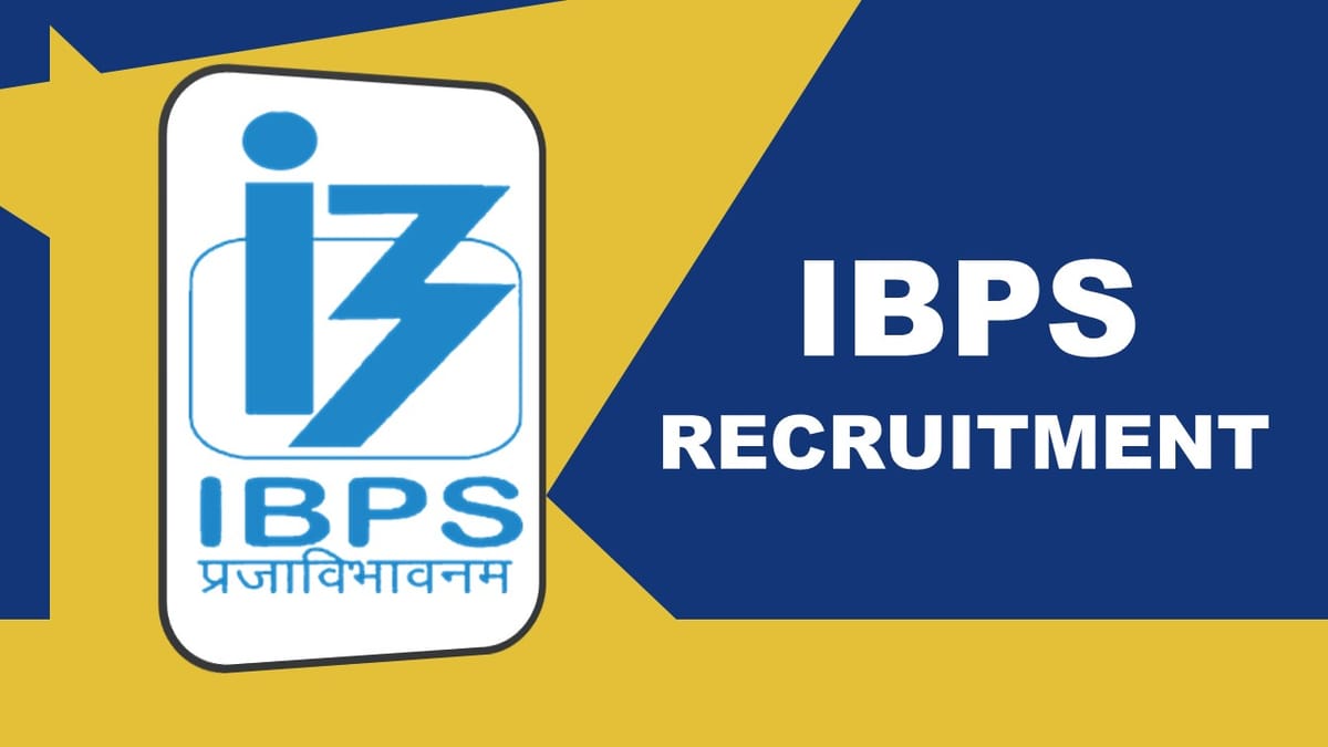 IBPS Recruitment 2023: Check Post, Qualification, Salary, Age and How to Apply