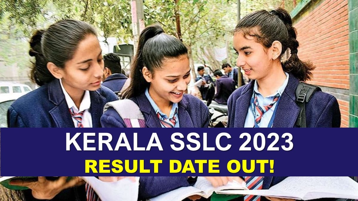 Kerala SSLC Result 2023: Kerala Class 10 Board Result Date Out, Check Result Date, How to Download Result