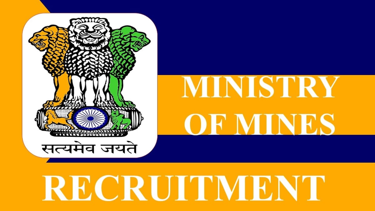 Ministry of Mines Recruitment 2023: Monthly Pay Level 10, Check Post, Eligibility and How to Apply