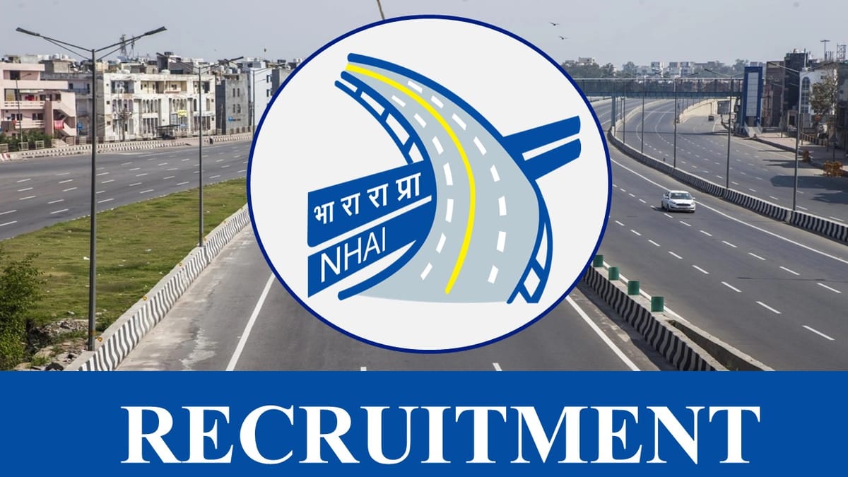 NHAI Recruitment 2023: Monthly Salary up to 218200, Check Posts, Age, Qualification and Other Vital Details