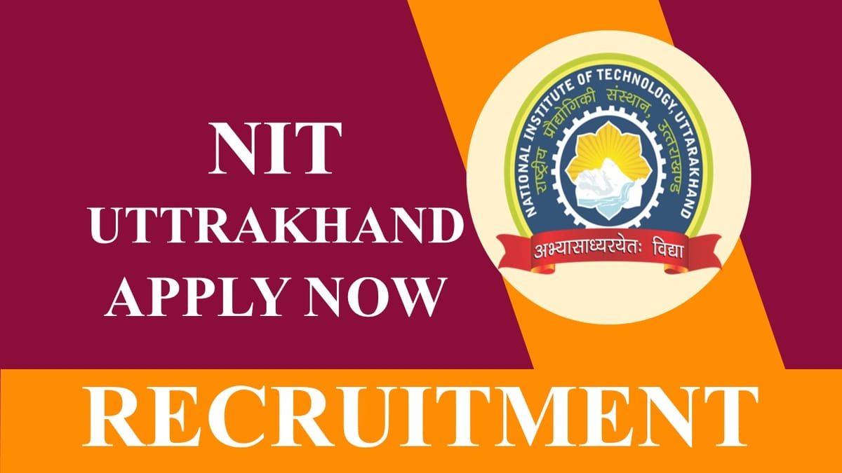 NIT Uttarakhand Recruitment 2023: Check Post, Eligibility and Walk-In-Interview Details