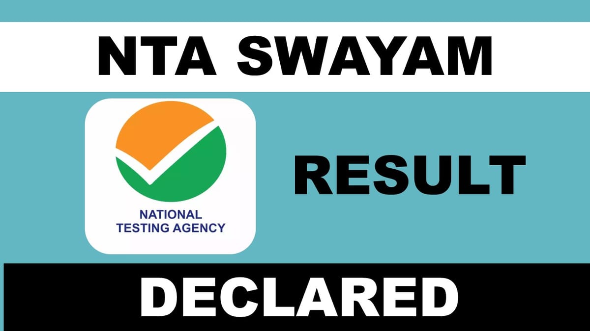 NTA SWAYAM: Result Declared For July 2022 Semester, Check How to Download Scorecard