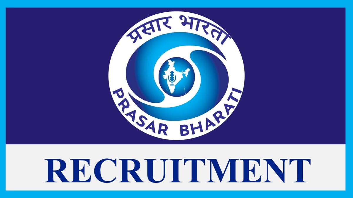 Prasar Bharati Recruitment 2023: Check Post, Eligibility, Salary and Other Vital Details