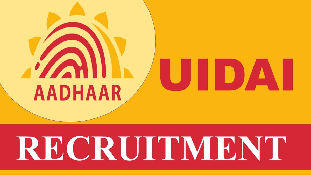 UIDAI Recruitment 2023: Monthly Salary up to Level 11, Check Post, Eligibility and Other Vital Details